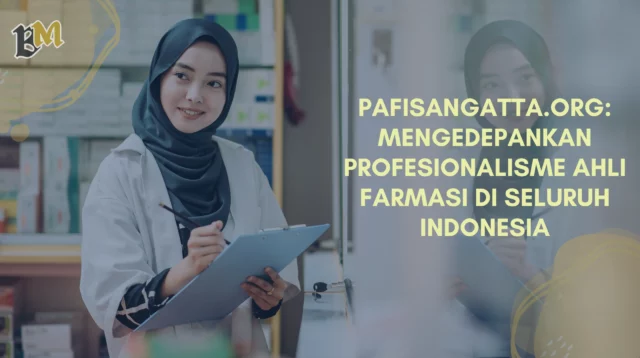 Pafisangatta.org:-Mengedepankan-Profesionalisme-Ahli-Farmasi-di-Seluruh-Indonesia